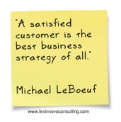 A satisfied customer is the best business strategy of all quote 